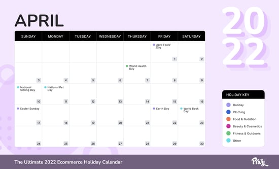 April 2022 Ecommerce Holiday Calendar