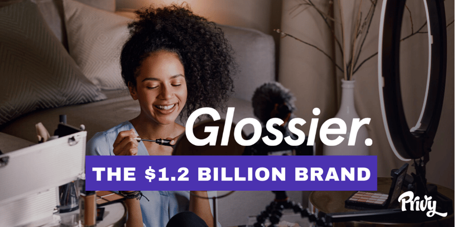 The 1.2 billion brand – Glossier