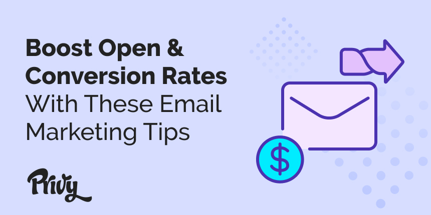 Email Marketing Campaigns: 12 Tips To Boost Open Rates & Conversion Rates